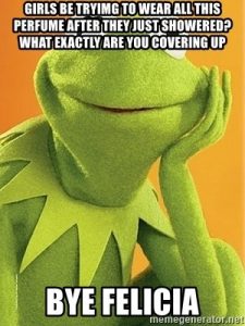 girls-be-tryimg-to-wear-all-this-perfume-after-they-just-showered-what-exactly-are-you-covering-up-b